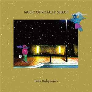 FLAC Free Babyronia - Music Of Royalty Select