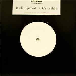 FLAC Senser - Bulletproof / Crucible