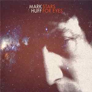 FLAC Mark Huff - Stars For Eyes