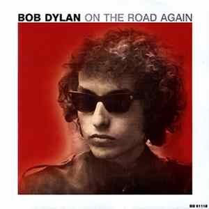 FLAC Bob Dylan - On The Road Again