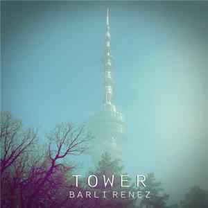 FLAC Barli Renez - Tower (Somewhere In Time)