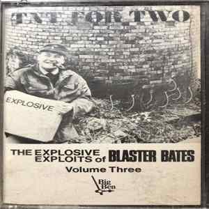 FLAC Blaster Bates - TNT For Two (The Explosive Exploits Of Blaster Bates Volume Three)