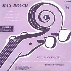 FLAC Max Bruch , Violin Zino Francescatti, The Philharmonic-Symphony Orchestra Of New York , Conductor: Dimitri Mitropoulos - Concerto For Violin And Orchestra No. 1 In G Minor Op. 26 | Russian Airs (Souvenir De Moscou Op. 6)