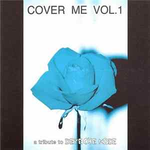 FLAC Various - Cover Me Vol.1 (A Tribute To Depeche Mode)