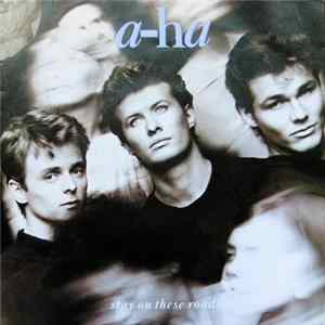 FLAC a-ha - Stay On These Roads