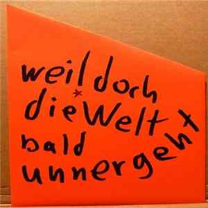 FLAC Weil Doch Die Welt Bald Unnergeht - Brennende Liebe - 7 Gedichte Von Friedrich Stoltze Mit Musik - Gesprochen Von Raimund Schui