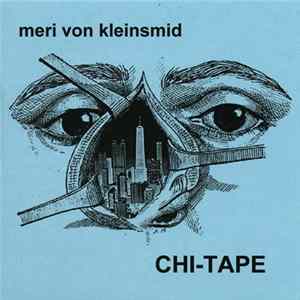 FLAC Meri von KleinSmid - CHI-TAPE