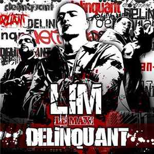 FLAC LIM - Le Maxi Délinquant