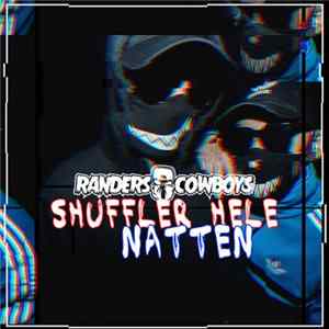 FLAC Randers Cowboys - Shuffler Hele Natten