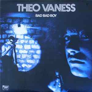 FLAC Theo Vaness - Bad Bad Boy