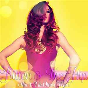 FLAC Kitten & The Hip - Ain't No Other Man