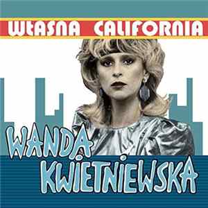 FLAC Wanda Kwietniewska - Własna California