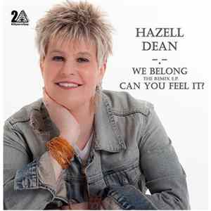 FLAC Hazell Dean - We Belong / Can You Feel It (The Remix E.P.) - Special Energise Club Members Only Edition