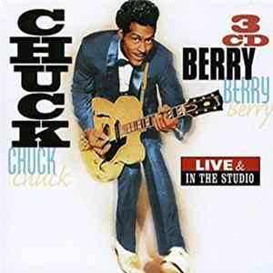 FLAC Chuck Berry - Chuck Berry Live & In The Studio