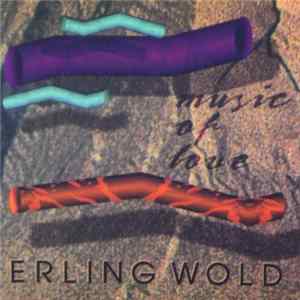 FLAC Erling Wold - Music Of Love