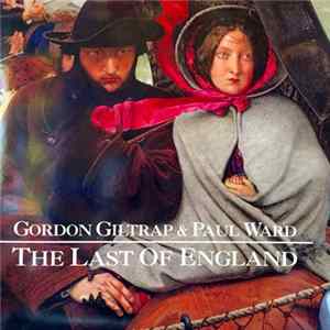 FLAC Gordon Giltrap, Paul Ward - The Last Of England