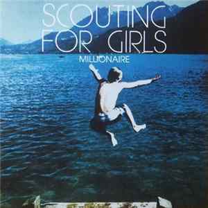 FLAC Scouting For Girls - Millionaire