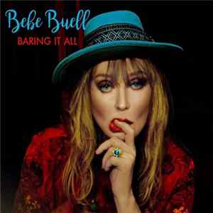 FLAC Bebe Buell - Baring It All