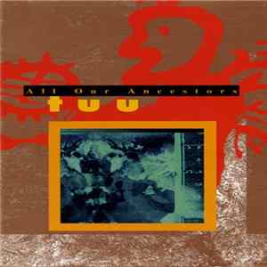 FLAC Tuu - All Our Ancestors