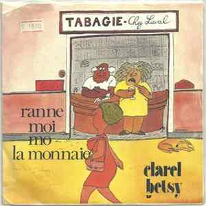 FLAC Clarel Betsy - Ranne Moi Mo La Monnaie