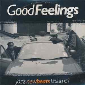FLAC Various - Good Feelings - Jazz New Beats Volume 1