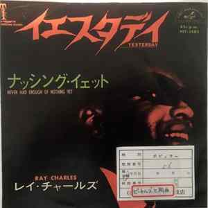 FLAC Ray Charles - Yesterday / Never Had Enough Of Nothing Yet