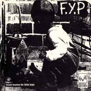 FLAC F.Y.P. / Propagandhi - Thank Heaven For Little Boys / Letter Of Resignation