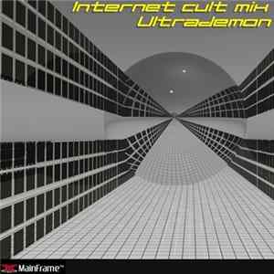 FLAC Ultrademon - Internet Cult Mix