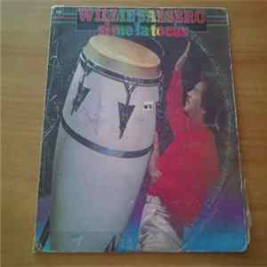 FLAC Willie Salsero - Si Me La Tocas