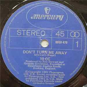 FLAC 10cc - Don't Turn Me Away