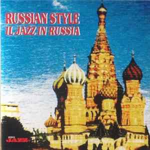 FLAC Various - Russian Style (Il Jazz In Russia)