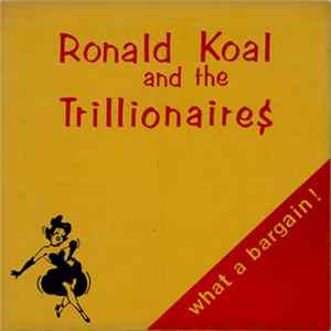 FLAC Ronald Koal And The Trillionaires - What A Bargain!