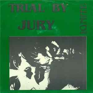 FLAC Trial By Jury - Ignite
