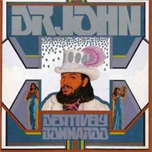 FLAC Dr. John - Desitively Bonnaroo