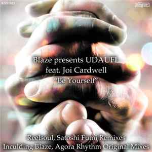 FLAC Blaze Presents UDAUFL Feat. Joi Cardwell - Be Yourself