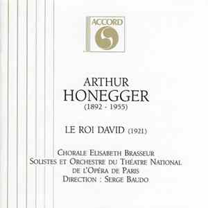 FLAC Arthur Honegger - Chorale Elisabeth Brasseur, Orchestre Du Théâtre National De L'Opéra de Paris, Serge Baudo - Le Roi David (1921)