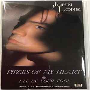FLAC John Lone - Pieces Of My Heart