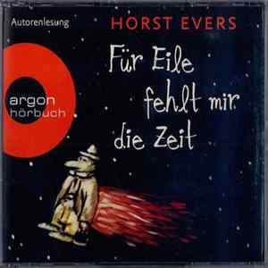 FLAC Horst Evers - Für Eile Fehlt Mir Die Zeit