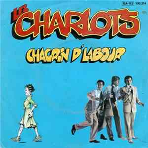 FLAC Les Charlots - Chagrin D'labour