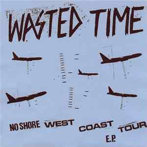 FLAC Wasted Time - No Shore E.P.