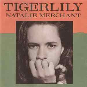 FLAC Natalie Merchant - Tigerlily