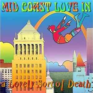 FLAC Mid-Coast Love In - A Lovely Sort Of Death