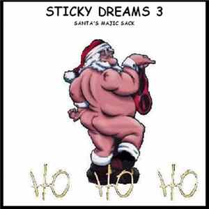 FLAC Various - Sticky Dreams 3: Santa's Majic Sack