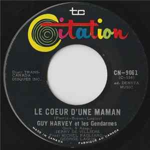 FLAC Guy Harvey Et Les Gendarmes - Le Coeur D'Une Maman / Un Matin