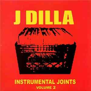 FLAC J Dilla - Instrumental Joints Volume 2