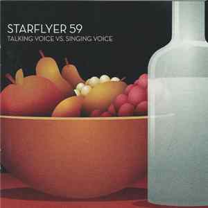 FLAC Starflyer 59 - Talking Voice Vs. Singing Voice