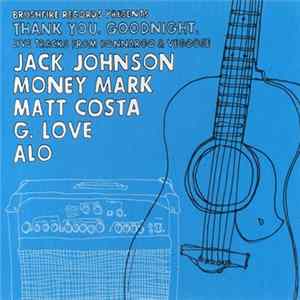 FLAC Brushfire Records Presents - Thank You, Goodnight