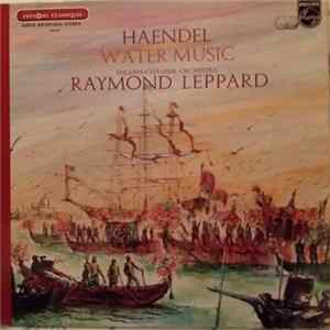 FLAC Haendel - English Chamber Orchestra, Raymond Leppard - Water Music