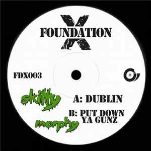 FLAC Skitty / Morphy - Dublin / Put Down Ya Gunz