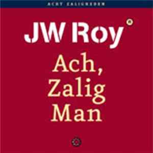 FLAC JW Roy - Ach Zalig, Man